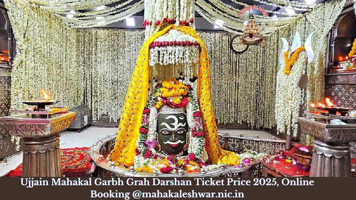 Ujjain Mahakal Garbh Grah Darshan Ticket Price 2025, Online Booking @mahakaleshwar.nic.in