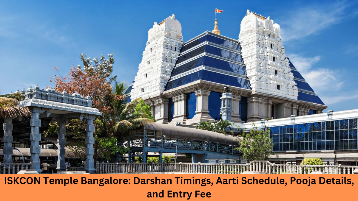 ISKCON Temple Bangalore Darshan Timings, Aarti Schedule, Pooja Details, and Entry Fee